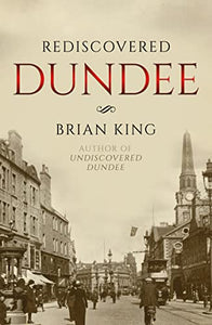 Rediscovered Dundee 