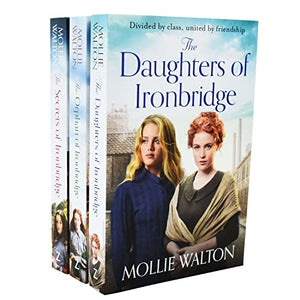 Mollie Walton Heartwarming Saga Series 3 Books Collection Set(The Orphan of Ironbridge, The Secrets of Ironbridge & The Daughters of Ironbridge)
