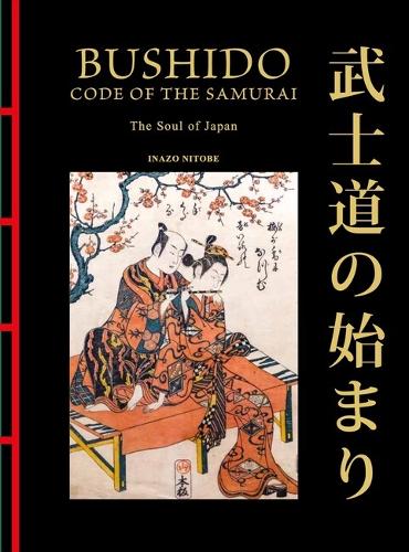 Bushido: The Soul of Japan