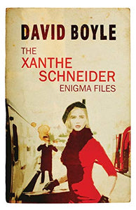 The Xanthe Schneider Enigma Files 