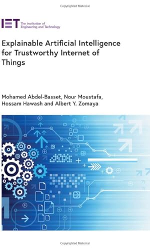 Explainable Artificial Intelligence for Trustworthy Internet of Things