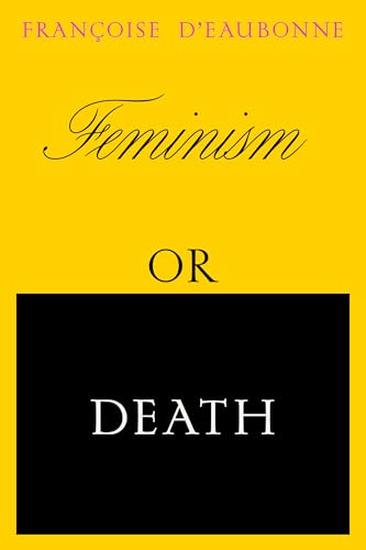 Feminism or Death