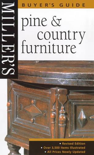 Miller's Pine and Country Furniture Buyer's Guide
