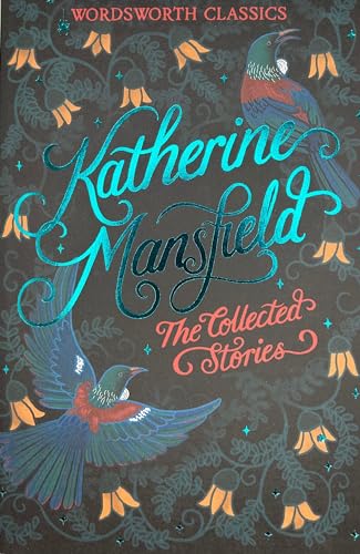 The Collected Short Stories of Katherine Mansfield
