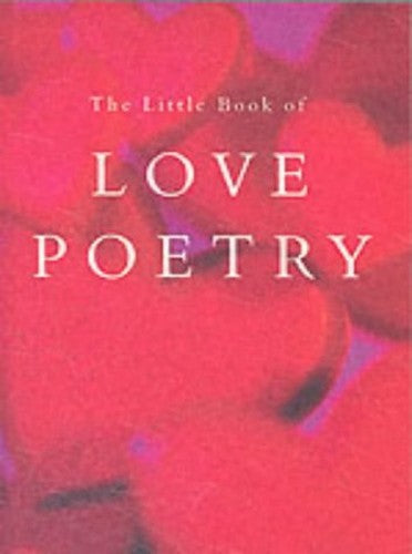 The Little Book of Love Poetry