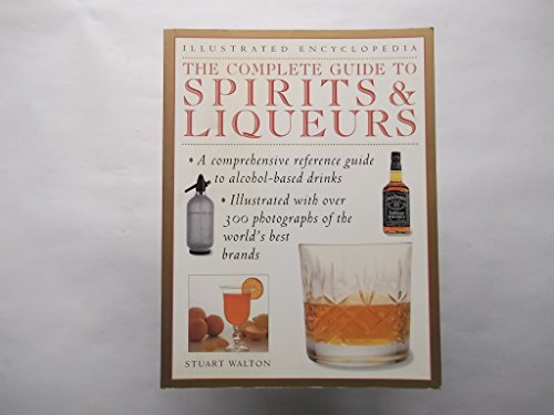 Compl Guide to Spirits/Liqueurs