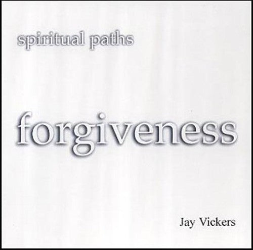 Spiritual Paths: Forgiveness