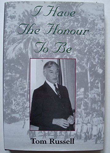 I Have the Honour to be