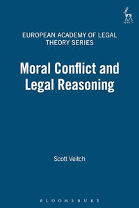 Moral Conflict and Legal Reasoning 