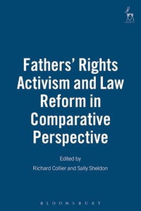 Fathers' Rights Activism and Law Reform in Comparative Perspective 