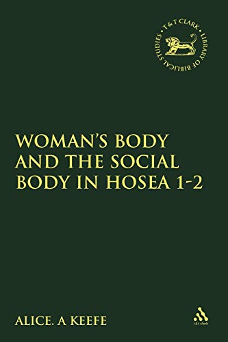 Woman's Body and the Social Body in Hosea 1-2
