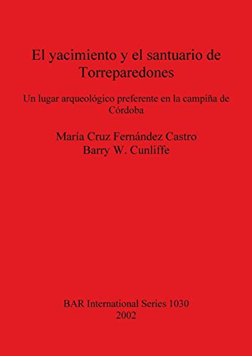 El yacimiento y el santuario de Torreparedones