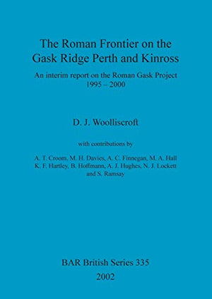 The Roman Frontier on the Gask Ridge