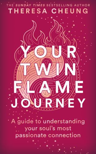 Your Twin Flame Journey: A guide to understanding your soul's most passionate connection - AS SEEN ON ITV'S THIS MORNING