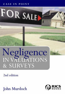 Negligence in Valuations and Surveys 