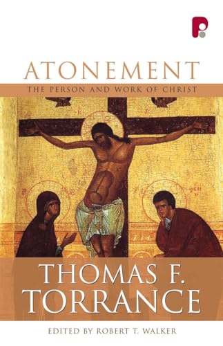 Atonement: The Person and Work of Christ