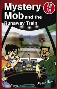 Mystery Mob and the Runaway Train 