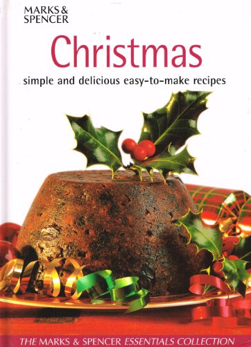 Christmas: Simple and delicious easy-to-make recipes (Essential collections)