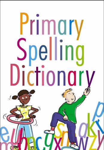 Primary Spelling Dictionary