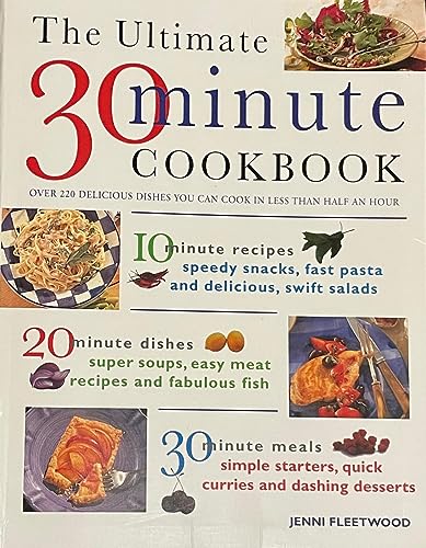 The Ultimate 30 Minute Cookbook