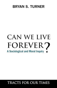 Can We Live Forever? 