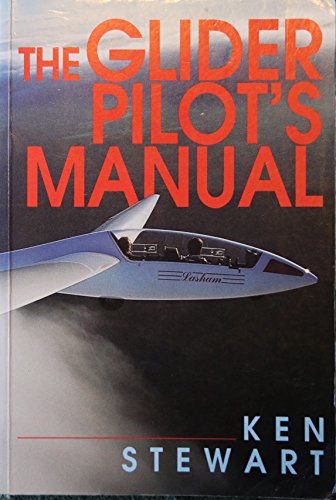 The Glider Pilot's Manual