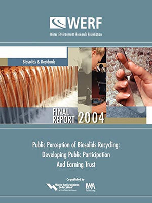 Public Perception of Biosolids Recycling