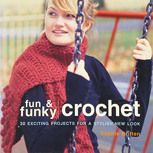 FUN AND FUNKY CROCHET