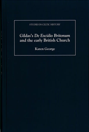Gildas's De Excidio Britonum and the early British Church