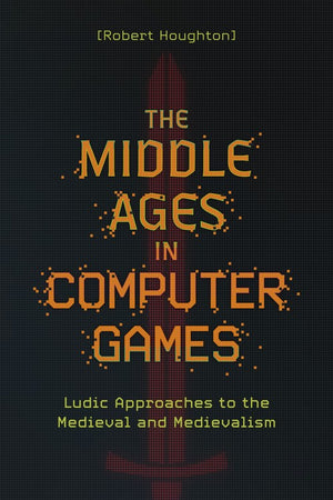 The Middle Ages in Computer Games