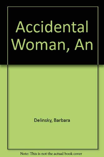 Accidental Woman, An