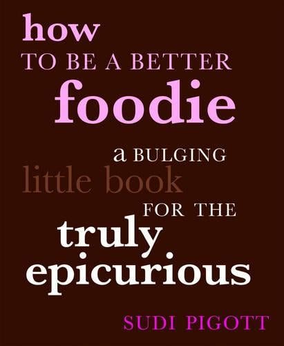 How to be a Better Foodie