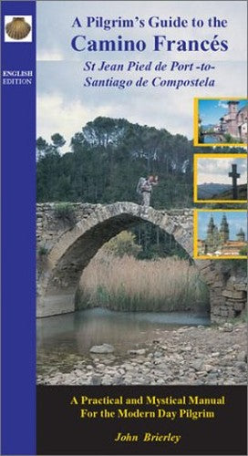 A Pilgrim's Guide to Camino Frances