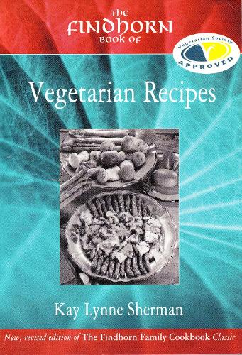 The Findhorn Book of Vegetarian Recipes