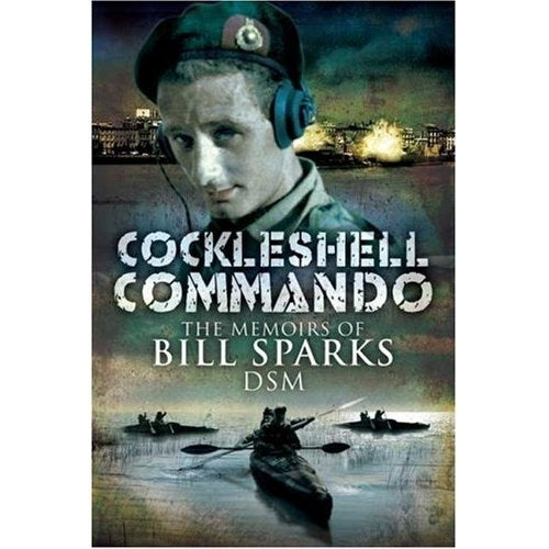 Cockleshell Commando: the Memoirs Of
