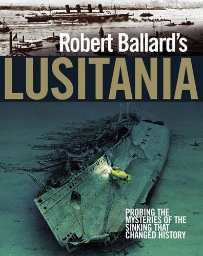 Robert Ballard's "Lusitania"