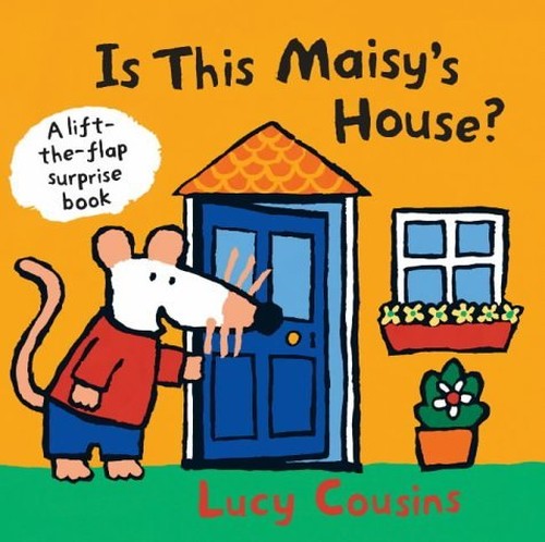 Is This Maisy's House?