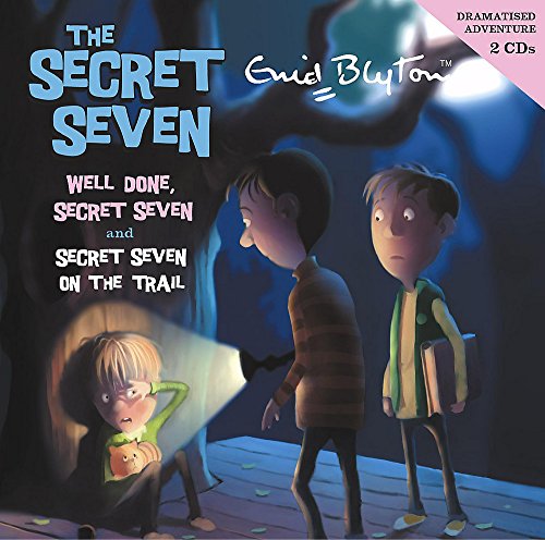 Secret Seven: Well Done, Secret Seven & Secret Seven on the Trail