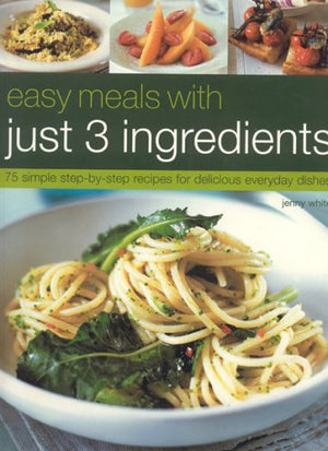 Easy Meals with Just 3 Ingredients