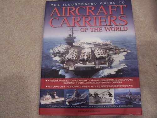 The Illustrated Guide To Aircraft Carriers Of The World