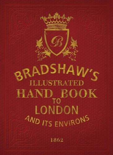 BRADSHAW'S HANBOOK TO LONDON