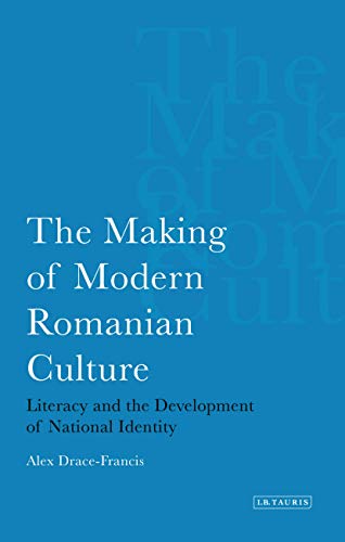 The Making of Modern Romanian Culture