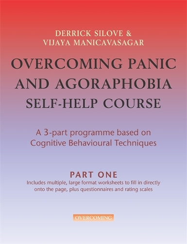 Overcoming Panic & Agoraphobia Self-Help Course: Part One