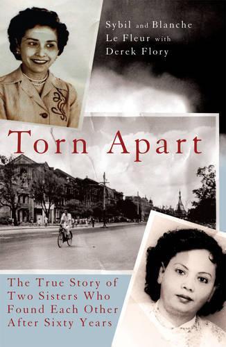Torn ApartThe True Story of Two Sisters Who Found Each Other After Six