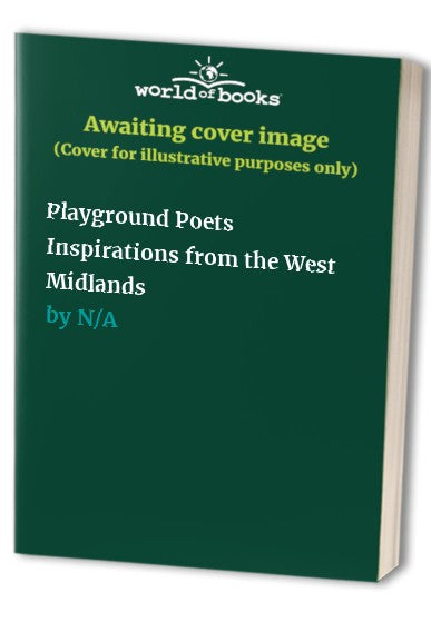 Playground Poets Inspirations from the West Midlands