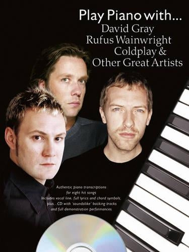 Play Piano With... David Gray, Rufus Wainwright, Coldplay And Other Great Artists