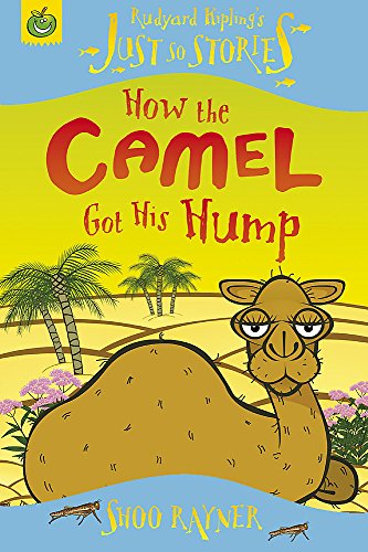 How the Camel Got His Hump