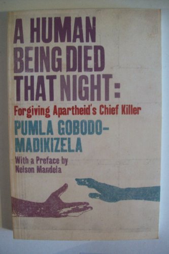 A Human Being Died That Night