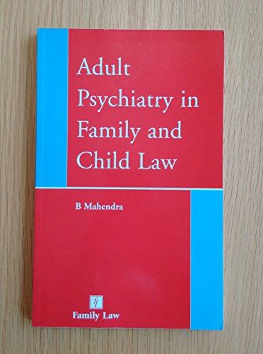 Adult Psychiatry in Family and Child Law