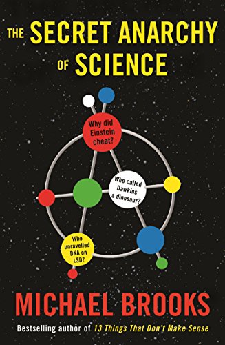 The Secret Anarchy of Science: Free Radicals